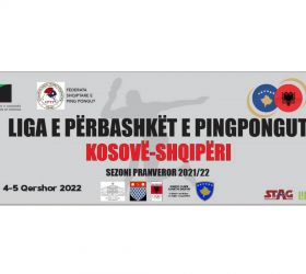 Organizohet sezoni pranveror 2021/22 i ligës së përbashkët Kosovë Shqipëri në pingpong